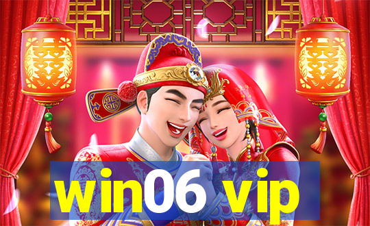 win06 vip